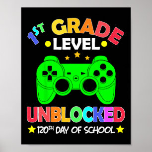 120th Day Of School 1st Grade Video Game Design Fo Poster