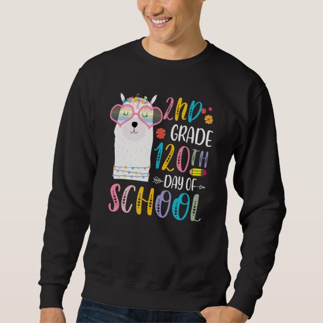 120th day of School No Prob Llama 120 Days Of 2nd  Sweatshirt (Front)