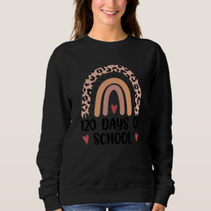 120th Day Of School Teacher 120 Days Smarter Rain Sweatshirt