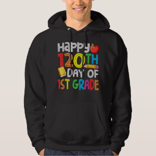 120th Day of School Teachers Child Happy 120 Days  Hoodie