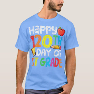 120th Day of School Teachers Child Happy 120 Days  T-Shirt