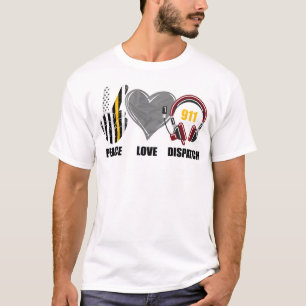 1251 Dispatcher Thin Gold Line Peace Love Dispatch T-Shirt