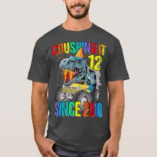 12 Crushing It Since 2010 Monster Truck Dinosaur T-Shirt