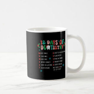 12 Day Of Dentistry Christmas Dentist Dental Hygie Coffee Mug