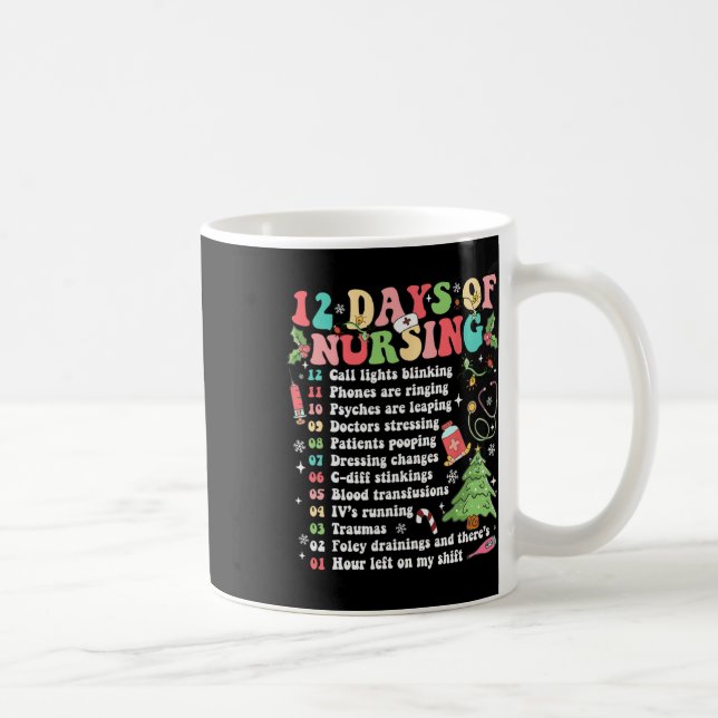 12 Day Of Nursing Hospital Christmas Nurse Xmas Ni Coffee Mug (Right)