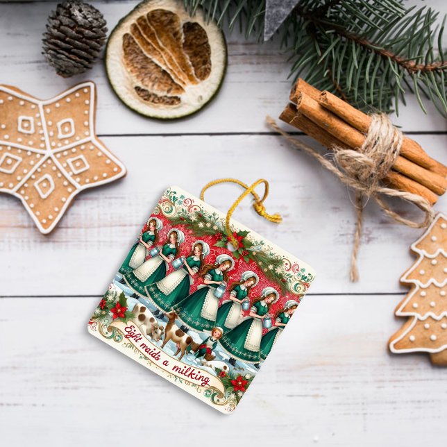 12 Days of Christmas Eight Maids a Milking Ceramic Ornament (Creator Uploaded)
