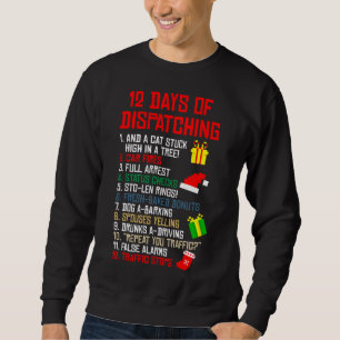 12 Days Of Dispatching Christmas Pajama X-mas Disp Sweatshirt