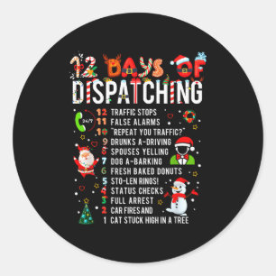 12 Days Of Dispatching Funny Christmas Dispatcher  Classic Round Sticker