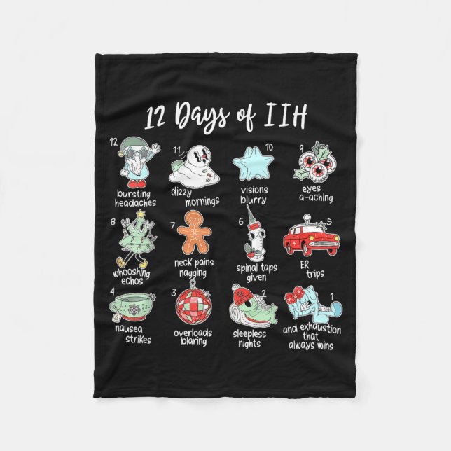 12 Days Of Iih Christmas Awareness Pseudotumor Cer Fleece Blanket (Front)