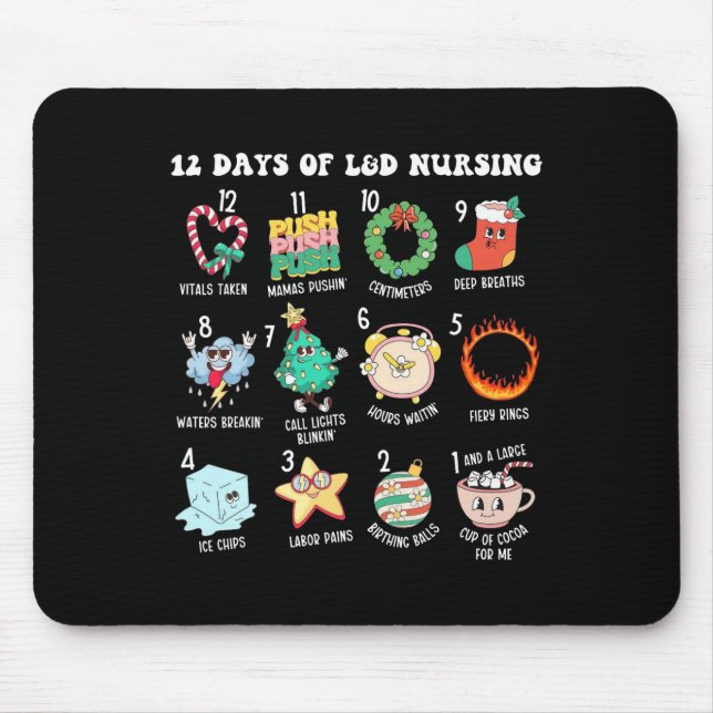 12 Days Of Landd Unit Nursing Labour Delivery Nurs Mouse Pad (Front)