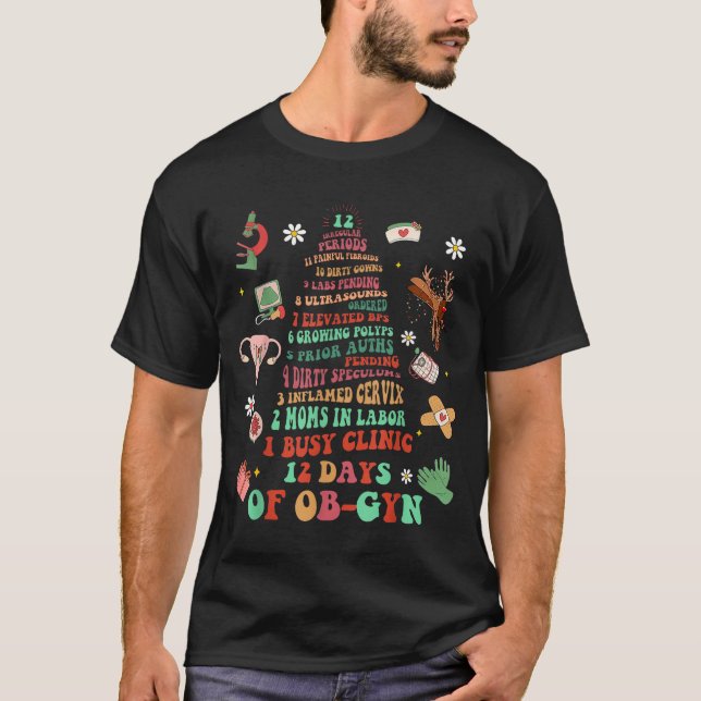 12 Days Of Ob-gyn Christmas Tree Labor &amp; Deliv T-Shirt (Front)