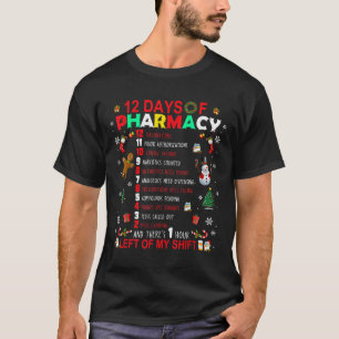 12 Days Of Pharmacy Funny Christmas Pharmacist Tec T-Shirt