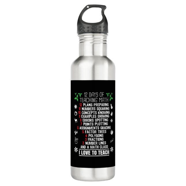 12 Days of Teaching Math Teacher Christmas Gifts 710 Ml Water Bottle (Front)