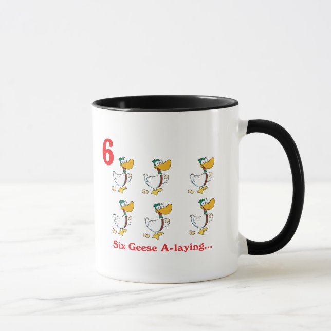 12 days six geese a-laying mug (Right)