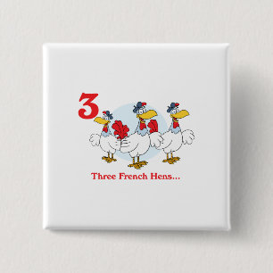 12 days three french hens 15 cm square badge