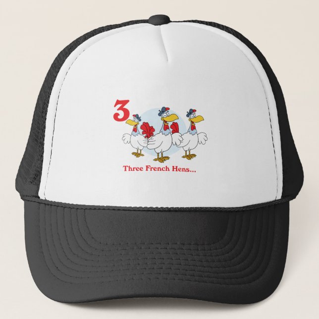 12 days three french hens trucker hat (Front)