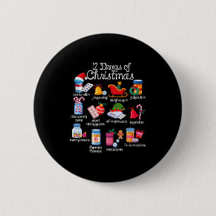 12 Drugs Of Christmas Pharmacist Technician Pharma 6 Cm Round Badge