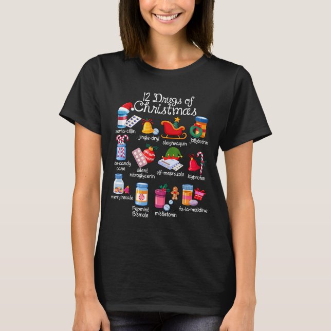 12 Drugs Of Christmas Pharmacist Technician Pharma T-Shirt (Front)