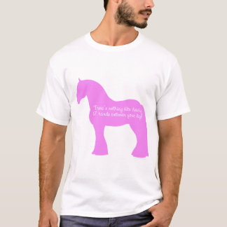 12 Hands Draught Horse T-Shirt