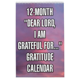 12-Month "Dear LORD, I Am Grateful For..." Calendar