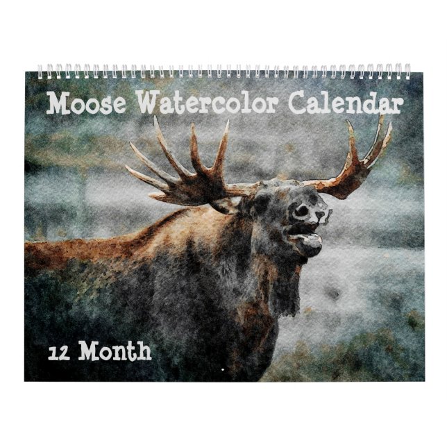 12 Month - Moose Watercolor Painting Wildlife Art Calendar (Cover)