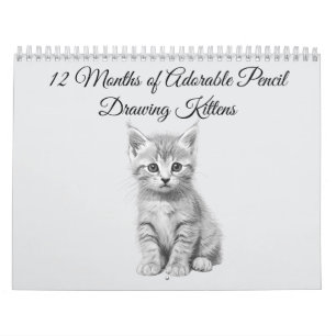 12 Months of Adorable Pencil Drawing Kittens Calendar