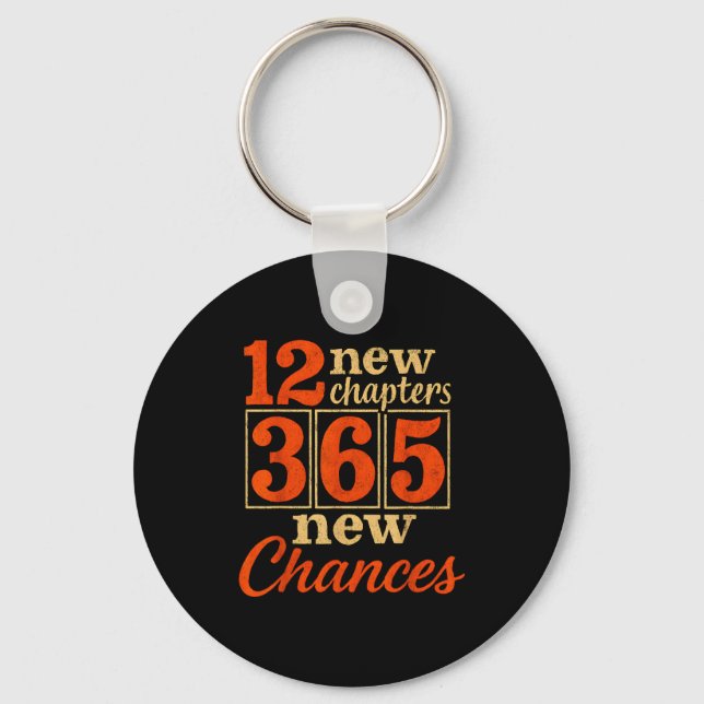 12 New Chapters 365 Chances Motivational  Key Ring (Front)