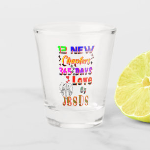 12 New Chapters 365 Days Love By Jesus Shot Glass