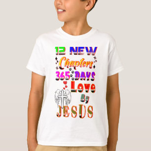 12 New Chapters 365 Days Love By Jesus T-Shirt