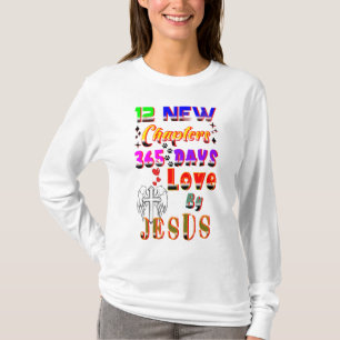 12 New Chapters 365 Days Love By Jesus T-Shirt