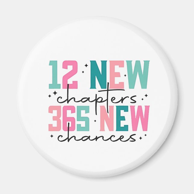 12 New Chapters, 365 New Chances 100 Days Magnet (Front)