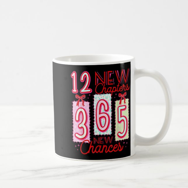 12 New Chapters 365 New Chances 2026 Happy New Yea Coffee Mug (Right)