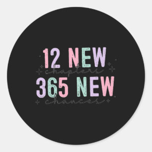 12 New Chapters 365 New Chances Classic Round Sticker