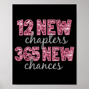 12 New Chapters 365 New Chances Happy New Year Par Poster