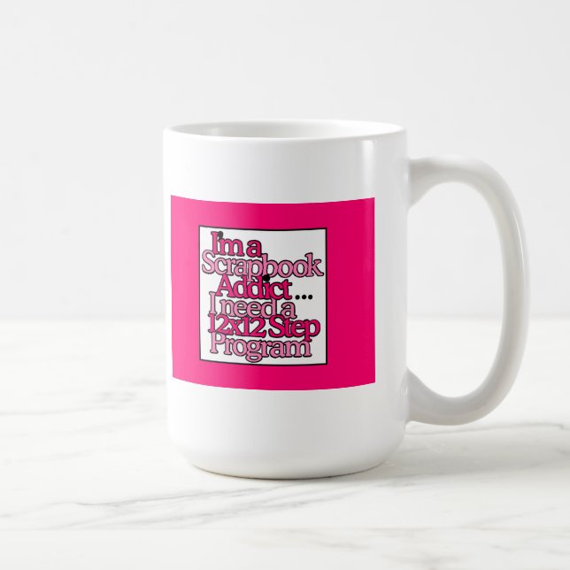 12 Step Program For A Scrapbook Addict Coffee Mug (Right)