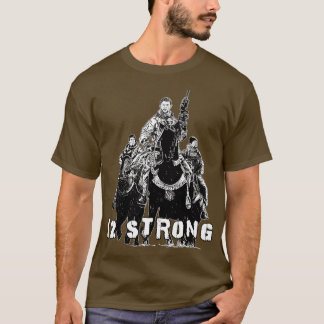 12 strong T-Shirt