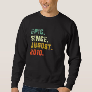 12 Year Old 12th Birthday Epic Since August 2010 Sweatshirt