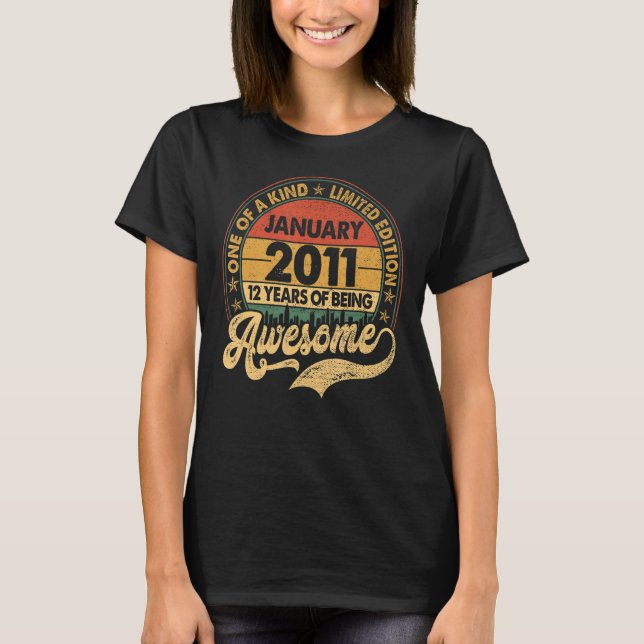 12 Year Old Awesome Since January 2011 12th Birthd T-Shirt (Front)