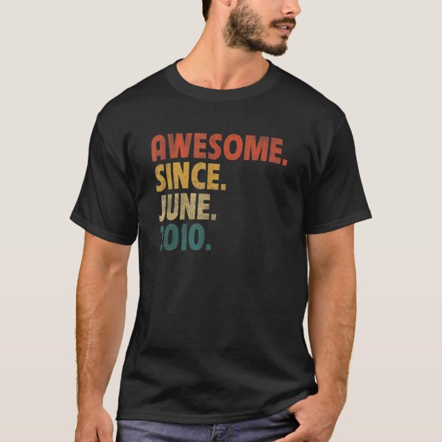 12 Year Old  Awesome Since June 2010 12th Birthday T-Shirt (Front)