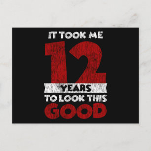 12 Year Old Bday Took Me Look Good 12th Birthday Postcard