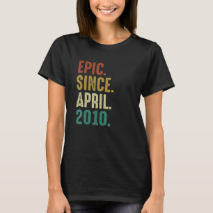 12 Year Old Birthday Epic Since April 2010 T-Shirt