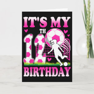 12 Year Old Girl Birthday Soccer Themed Party 12th Card