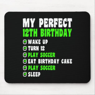 12 Year Old My Perfect 12th Birthday Soccer 12th B Mouse Pad
