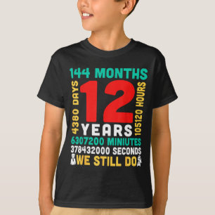 12 years 144 months 4380 days do couple together T-Shirt