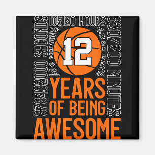 12 Years Of Being Awesome Basketball 12th Birthday Magnet