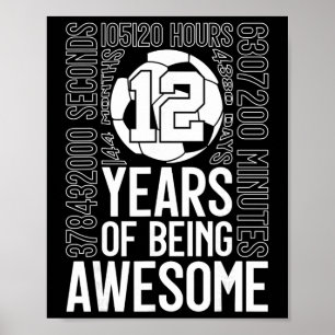 12 Years Of Being Awesome Soccer 12th Birthday _2 Poster