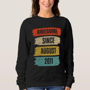 12 Years Old Awesome Since August 2011 12th Birth Sweatshirt