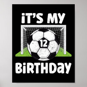 12 Years Old Soccer 12th Birthday Player Kids B-da Poster