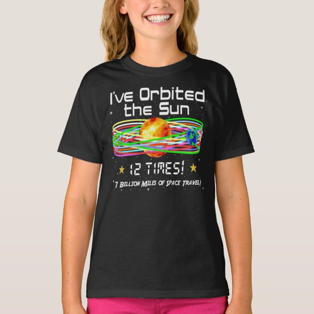 12th Birthday! 12th Orbit of the Sun! Gift T-Shirt (Front)