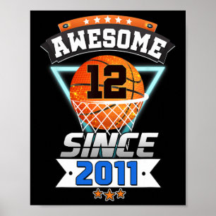 12th Birthday Basketball Player Awesome Since 201 Poster